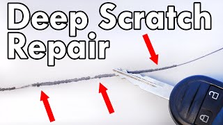 How to Repair a DEEP SCRATCH in Car Paint DIY [upl. by Eenahpets]