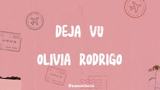 Deja Vu Olivia Rodrigo [upl. by Orji701]