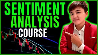 Ultimate Sentiment Analysis Course for Traders [upl. by Modnar]