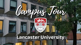 Lancaster University CAMPUS TOUR [upl. by Abibah328]