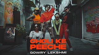 Choli Ke Peeche Remix  Gowry Lekshmi [upl. by Cornall]