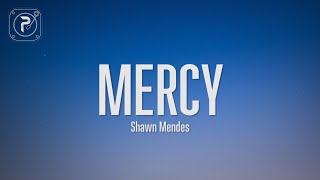 Mercy  Shawn Mendes Lyrics [upl. by Elinet]