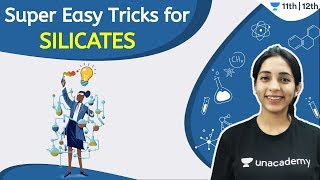 Silicates  Super Easy Tricks  Chemistry  Unacademy Class 11 amp 12  Sakshi Ganotra [upl. by Etnoed]