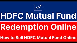 HDFC Mutual Fund Redemption How to Sell HDFC Mutual Fund Online [upl. by Eatnahs]