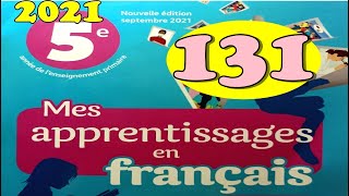 mes apprentissages en français 5AP page 131 [upl. by Landel871]