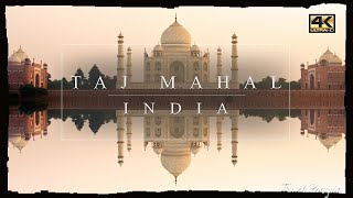 TAJ MAHAL ● India 【4K】 Cinematic 2021 [upl. by Ahsi894]