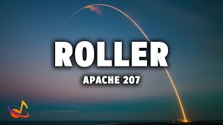 Apache 207  ROLLER Lyrics [upl. by Esenahs]