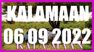 KALAMAAN 06 SEPTEMBER 2022 [upl. by Nathanoj975]