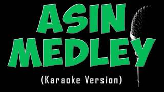 Asin Medley Karaoke Version [upl. by Nerrat]