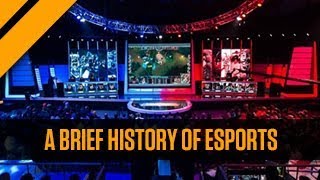 A Brief History of Esports [upl. by Debbie]