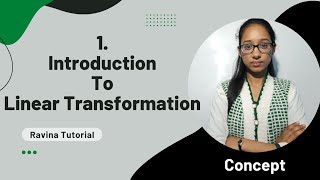 Linear transformation  properties of linear transformation proof  linear algebra  ravina tutorial [upl. by Sally]