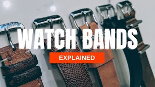 The Definitive Guide to Watch Bands Bracelets and Straps [upl. by Gemperle]