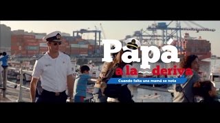 Papá a la deriva  Vídeo Clip [upl. by Rooney]