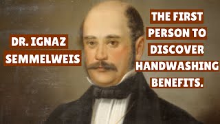 Dr Ignaz Semmelweis  The first person to discover Handwashing benefits [upl. by Adele556]