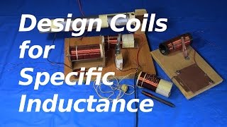 How to Design a Coil for Specific Inductance [upl. by Arze]