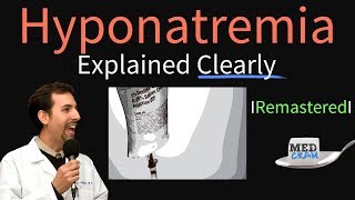 Hyponatremia Explained Clearly Remastered  Electrolyte Imbalances [upl. by Gallard]