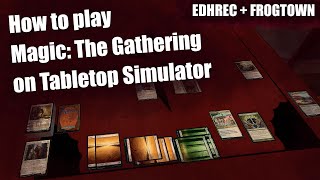 How to play MTG on Tabletop Sim [upl. by Quillan711]