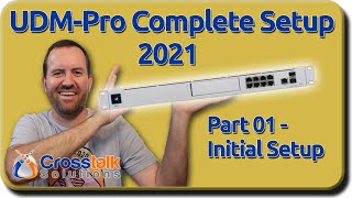 01  Initial Setup Wizard  UDMPro Complete Setup 2021 [upl. by Zebulon991]