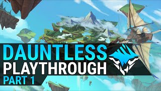 Dauntless Beginner Guide  Graduation Day amp To Smith and Protect  Full Playthrough Part 1 [upl. by Wayne87]