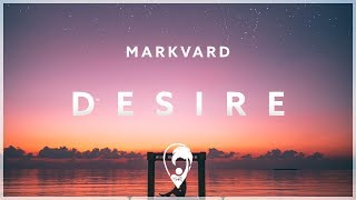 Markvard  Desire [upl. by Tessie1]