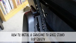 How To Install A Swiveling TV Base Stand For Safety [upl. by Lorenzana]