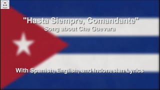 Hasta Siempre Comandante  Song about Che Guevara  With Lyrics [upl. by Aynat159]