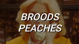 Broods  Peach Lyrics [upl. by Wally]