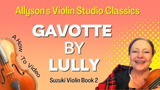 Gavotte by Lully HowTo video Suzuki Book 2 [upl. by Enened]