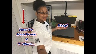 How To Heat Press A TShirt 101  Easy Tutorial [upl. by Anima]