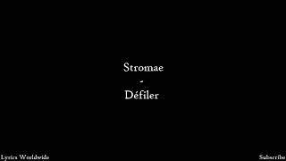 Stromae  Défiler  Lyrics [upl. by Aicenaj862]