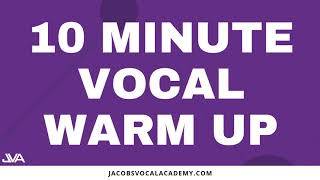 10 Minute Vocal Warm Up [upl. by Lj]