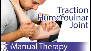 Elbow Traction Humeroulnar Joint [upl. by Itsim]