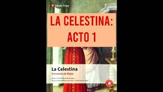 LA CELESTINA AUDIOLIBRO ACTO 1 [upl. by Sugihara]