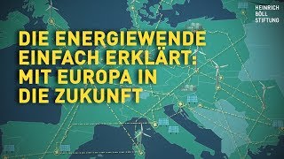 Die Energiewende einfach erklärt Mit Europa für Europa [upl. by Yssep818]