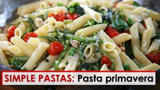 Simple Pastas Pasta Primavera [upl. by Abil]