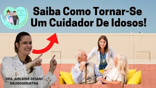 Como Ser Cuidador De Idosos [upl. by Pirnot]