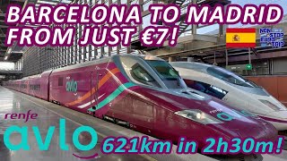 RENFE AVLO REVIEW BARCELONA TO MADRID AT 300KMH FROM JUST €7  SPANISH TRAIN TRIP REPORT [upl. by Riva625]