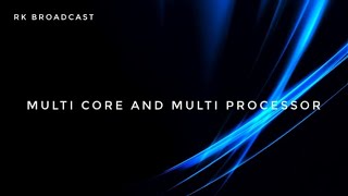 Multicore and Multi processor Systems [upl. by Kcarb]