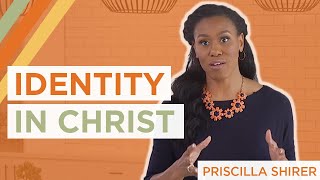 Finding My Identity in Christ  Priscilla Shirer [upl. by Sosthenna]