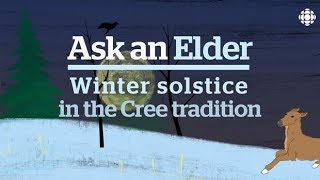 What the winter solstice means in the Cree tradition  Ask an Elder [upl. by Etnoj]