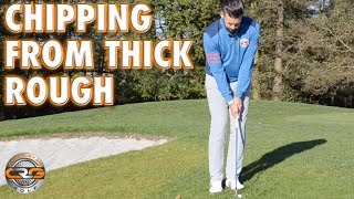 HOW TO PLAY A CHIP FROM THICK ROUGH [upl. by Auqinahc]