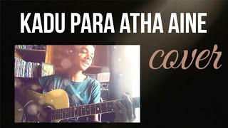 Kadu para atha aine guitar cover [upl. by Ahsitel]