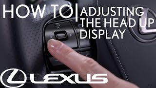 HowTo Adjust the HeadUp Display  Lexus [upl. by Jillane]