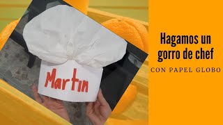 CÓMO HACER UN GORRO DE CHEF CON PAPEL GLOBO [upl. by Shulins]