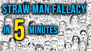 Straw man fallacy in 5 minutes [upl. by Akeimahs]