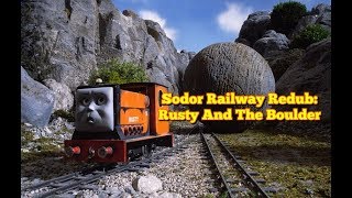 Sodor Railway Redub Rusty And The Boulder [upl. by Atinid]