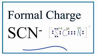 How to Calculate the Formal Charges for SCN Thiocyanate [upl. by Ebanreb]