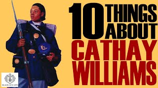 Black Excellist Cathay Williams the Female Buffalo Soldier  10 Things You Didnt Know [upl. by Inaboy]