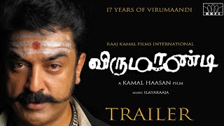 Virumaandi Trailer  Kamal Haasan  Illaiyaraja  RaajKamal Films International [upl. by Schell]