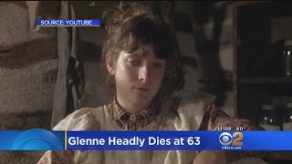 Actress Glenne Headly Dies At 63 [upl. by Draner]